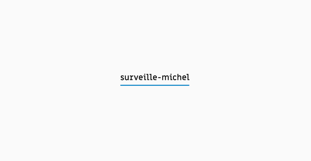 Surveille Michel